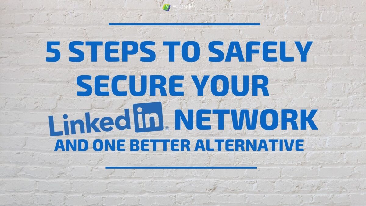 5 Steps to Safely Secure Your LinkedIn Network
