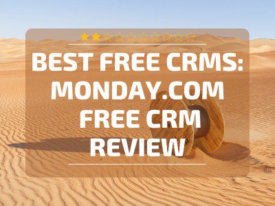 Best Free CRMs: monday.com Free CRM Review cover